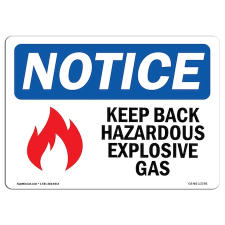 Signmission Sign, 12" H, 18" W, Rigid Plastic, Keep Back Hazardous Explosive Gas Sign With Symbol, Landscape OS-NS-P-1218-L-13786